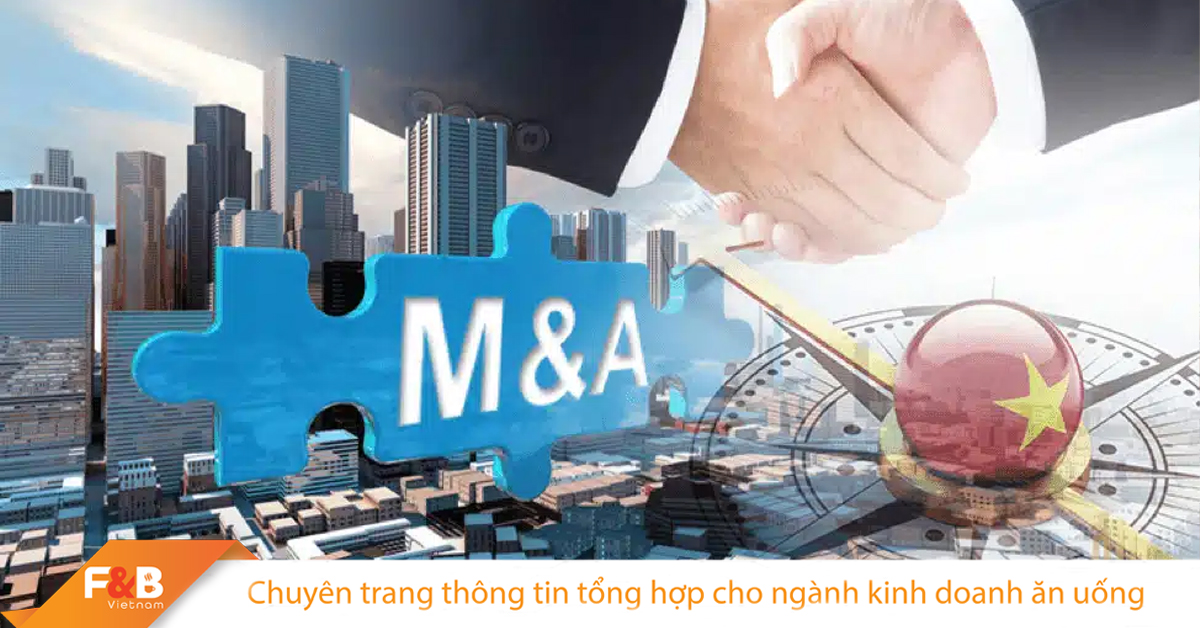 Làn Sóng Mua Bán Và Sáp Nhập Đang “Tăng Nhiệt” Trở Lại Trong Ngành F&B? 