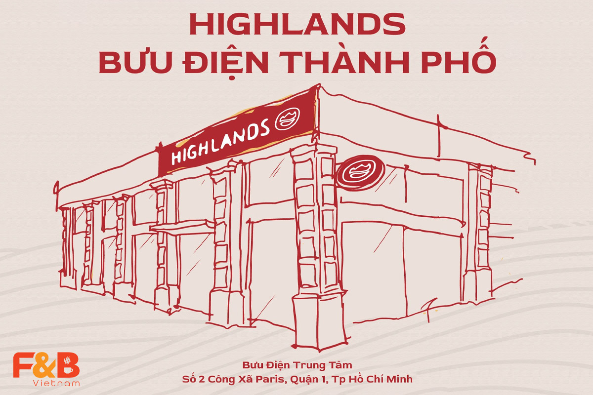 Highlands Bưu Điện Thành Phố - Tọa Độ Check-In Mới Vừa Cổ Kính Vừa Hiện Đại
