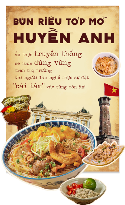 Bún riêu tóp mỡ Huyền Anh: Ẩm thực truyền thống sẽ luôn đứng vững trên thị trường khi người làm nghề thực sự đặt “cái tâm” vào từng món ăn! FnB Việt Nam