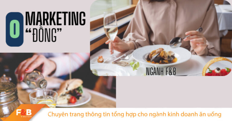 Marketing 0 Đồng Trong Ngành F&B: 5 Chiến Lược Giúp Quán Của Bạn Được Nhắc Đến Nhiều Hơn